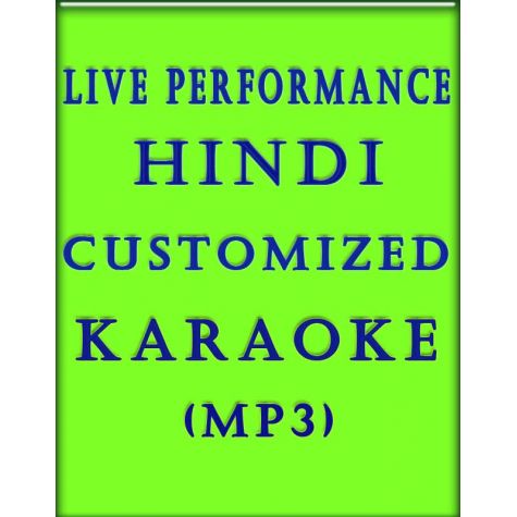 Hindi Customized Karaoke MP3