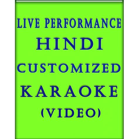Hindi Customized Karaoke (Video)