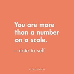 you are more than a number on a scale